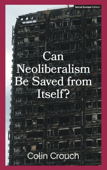 Can Neoliberalism Be Saved From Itself?